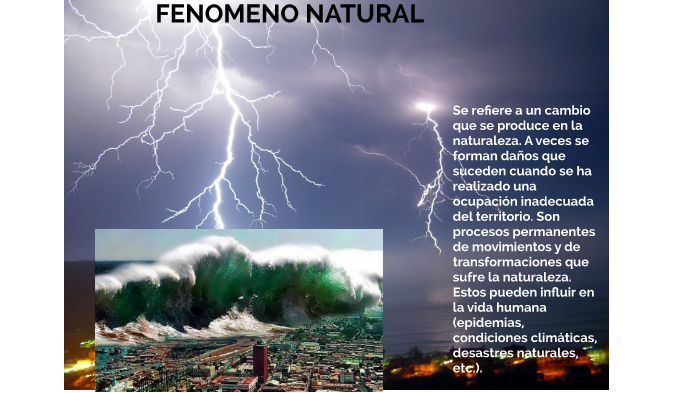 ¿QUE ES UN FENÓMENO NATURAL? by katherine hernandez on Prezi