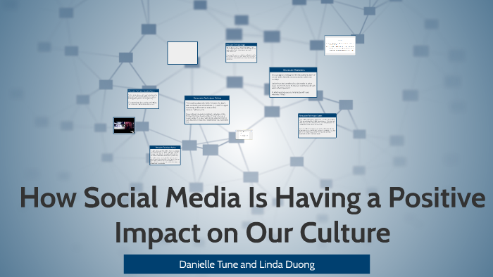 How Social Media Is Having a Positive Impact on Our Culture by Linda ...