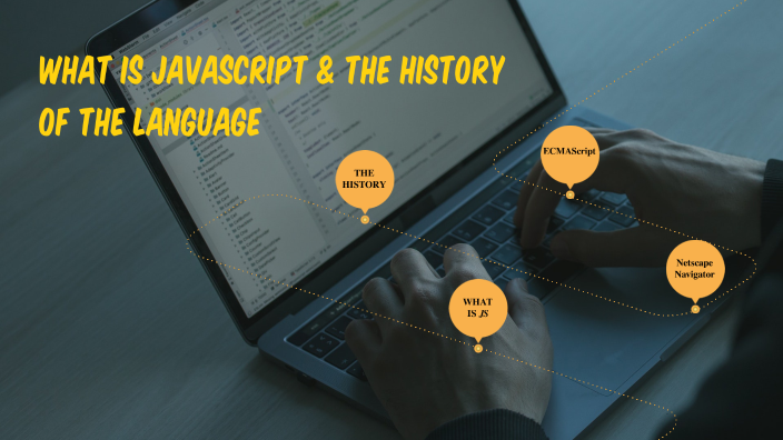 What is Javascript & the history of the language by Jordan Langton on Prezi