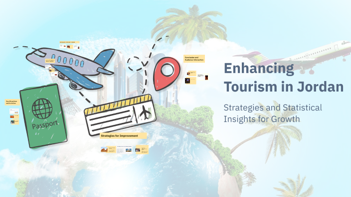 Enhancing Tourism in Jordan by Rehab 00 on Prezi