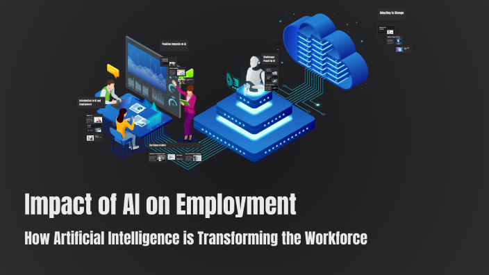 Impact of AI on Employment by Aditya Upadhyay on Prezi
