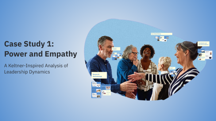 Case Study 1: Power and Empathy by Jonas Fischer on Prezi