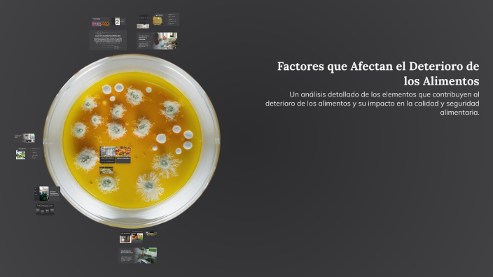 Factores que Afectan el Deterioro de los Alimentos by Carlos Pérez on Prezi