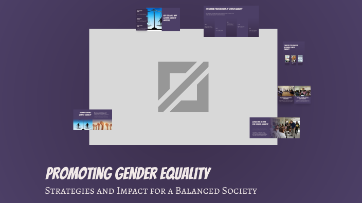 Promoting Gender Equality by Asad Ullah on Prezi