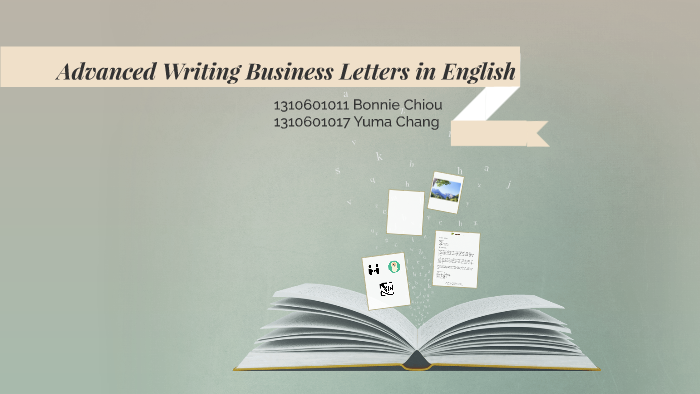 Advanced Writing Business Letters in English by Bonnie Chiou on Prezi