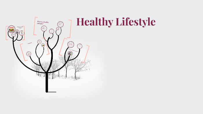 Healthy Lifestyle by on Prezi