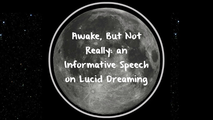 informative speech on lucid dreaming