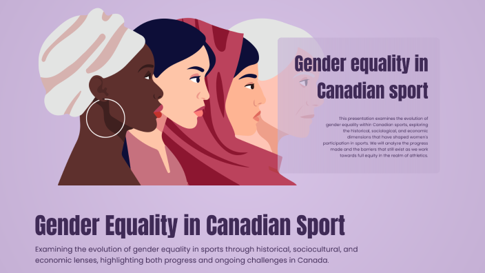 Gender Equality in Canadian Sport by Katelyn Ellis on Prezi
