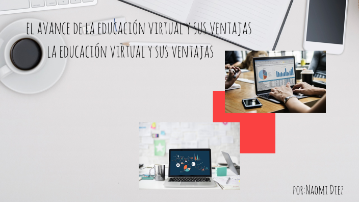 La educación virtual by Naomi Diez on Prezi