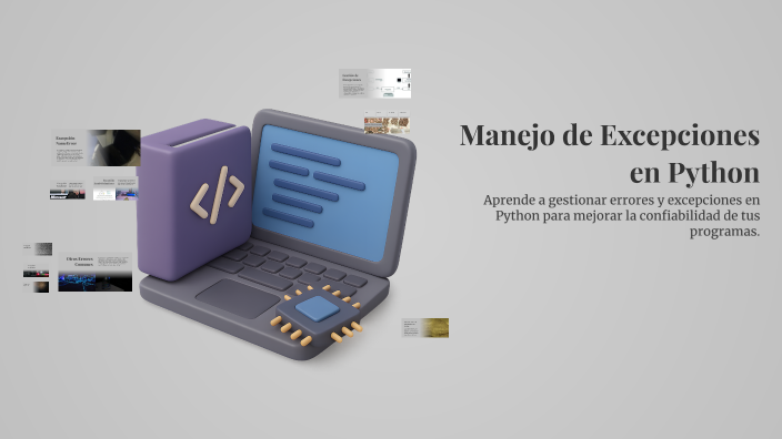 Manejo de Excepciones en Python by Aranza Montes de Oca Schrader on Prezi