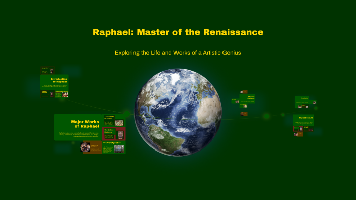 Raphael: Master of the Renaissance by Tayla Scares Hawk on Prezi