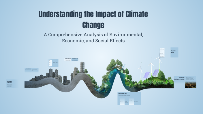 Understanding the Impact of Climate Change by Aicha Ounana on Prezi