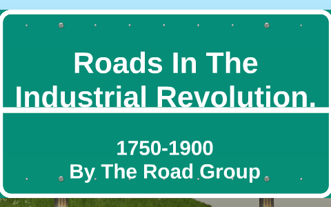 industrial revolution roads
