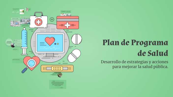 Plan de Programa de Salud by DANELA MORALES on Prezi