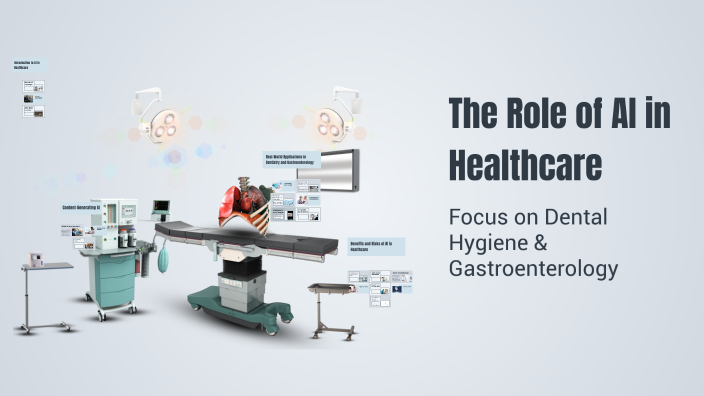 The Role of AI in Healthcare by Kimberly Oliver on Prezi