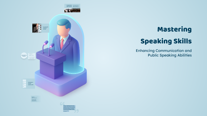 Mastering Speaking Skills by Saad Azab on Prezi