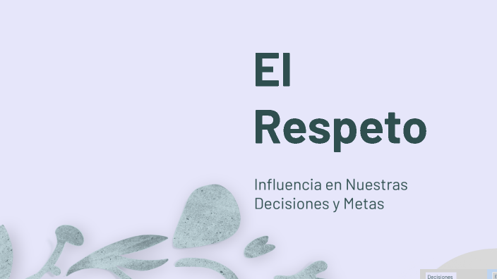 El Respeto by Gisela Ticona on Prezi