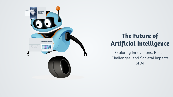 The Future of Artificial Intelligence by Sahil KUMAR on Prezi