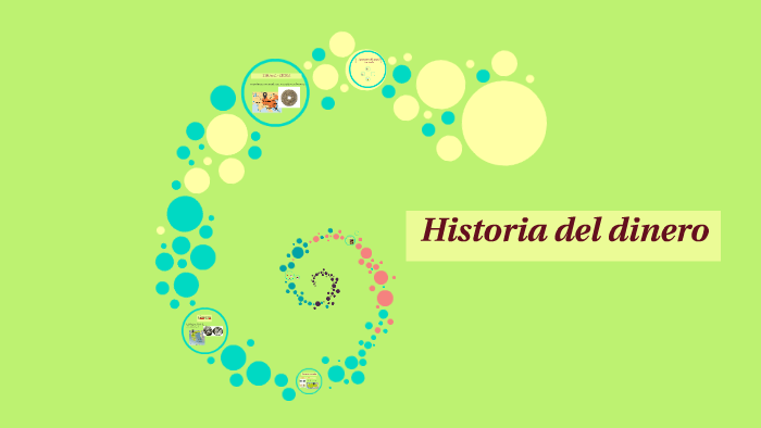 Historia del dinero by Jessica Sánchez on Prezi