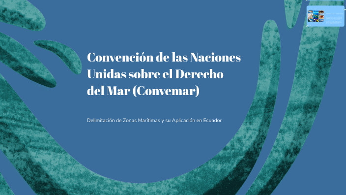 Convención de las Naciones Unidas sobre el Derecho del Mar (Convemar ...