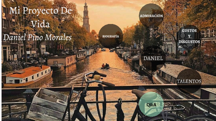 MI PROYECTO DE VIDA by Daniel Pino on Prezi