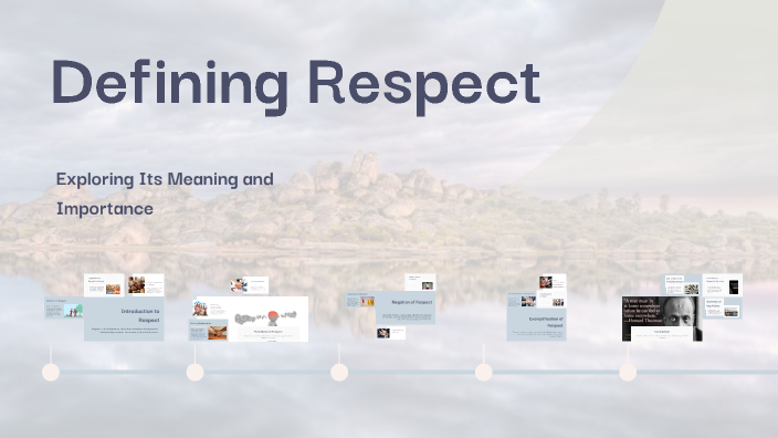 Defining Respect by Marylin Valencia on Prezi