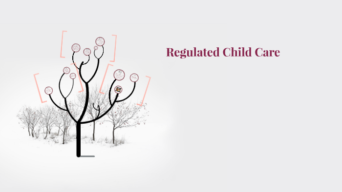 Regulated Child Care By Brooklyn Smith