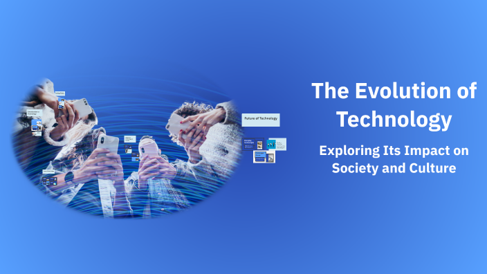 The Evolution of Technology by Hossein Farzi on Prezi
