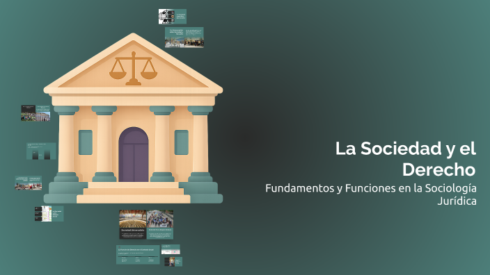 La Sociedad y el Derecho by IRENE DE JESUS GOMEZ AGUILAR on Prezi