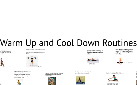 Warm Up and Cool Down Routines by Elizabeth Peet on Prezi