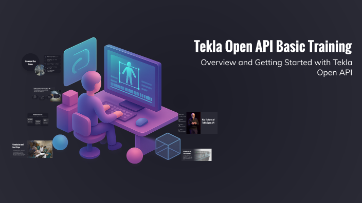 Tekla Open API Basic Training by Prakash Madeva on Prezi