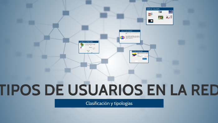 TIPOS DE USUARIOS EN LA RED by Angela Delgadillo on Prezi