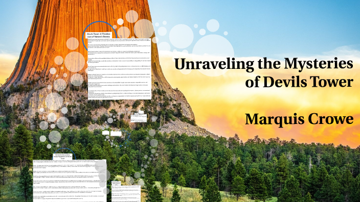 "Unraveling the Mysteries of Devils Tower by Marquis Crowe on Prezi