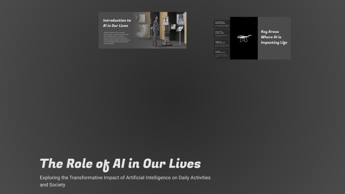 The Role of AI in Our Lives by umar muqimov on Prezi