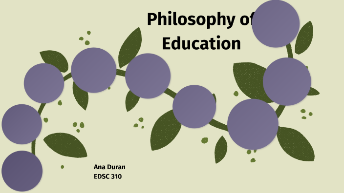 Edsc 310 teaching philosophies