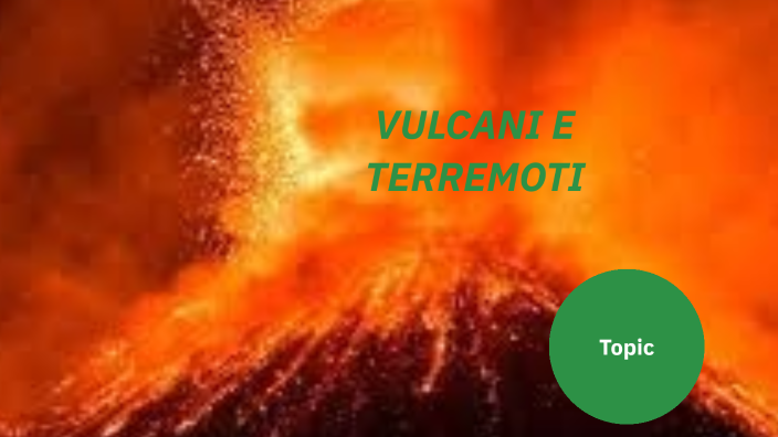 Vulcani E Terremoti By Salvatore Martinelli On Prezi 6616