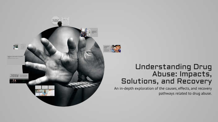 Understanding Drug Abuse: Impacts, Solutions, and Recovery by ...