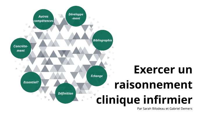 L'exercice D'un Raisonnement Clinique By Gabriel Demers On Prezi