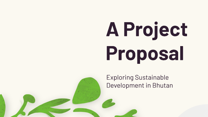 A Project Proposal by karma yang on Prezi