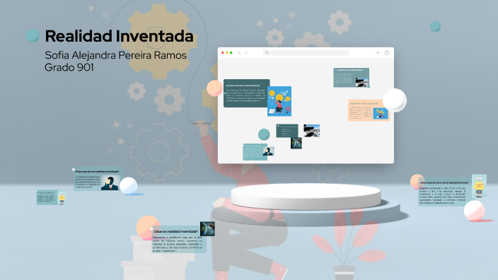 Realidad Inventada by sofia pereira on Prezi