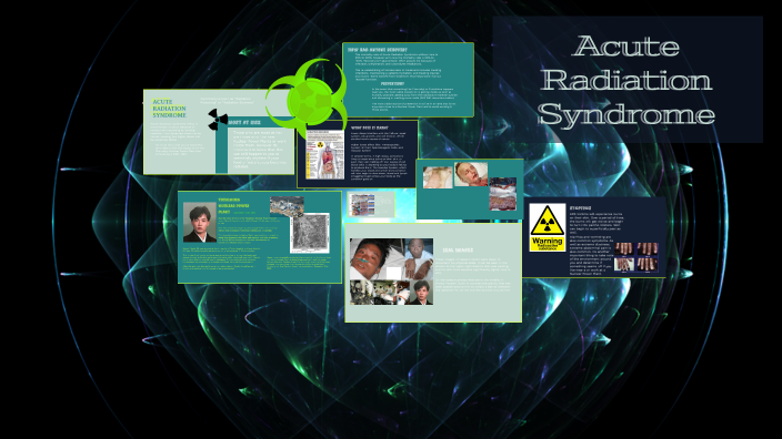 Acute Radiation Syndrome by Victoria Betts on Prezi