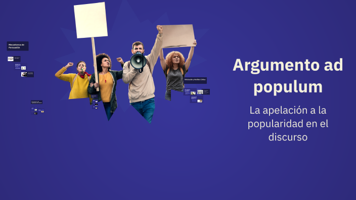 Argumento ad populum by María José Cortez Mayca on Prezi