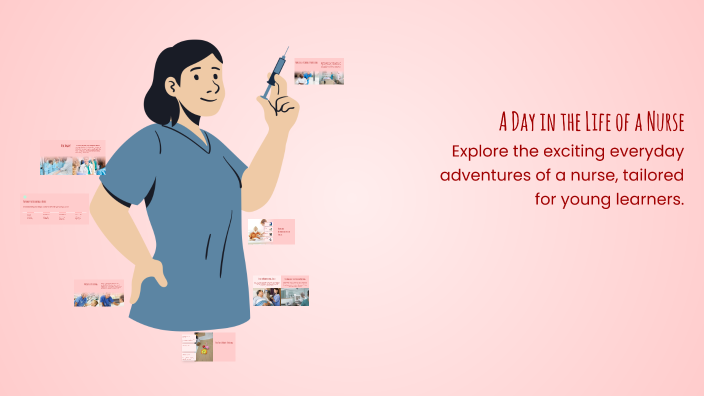 A Day in the Life of a Nurse by Dr. Kennedy on Prezi