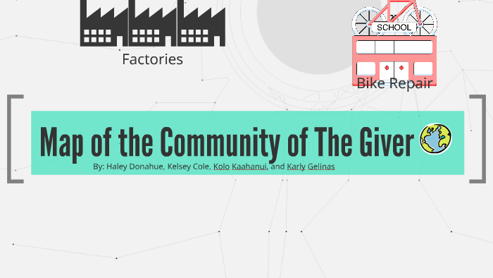 Map of the Community of The Giver by Haley Renee Donahue on Prezi