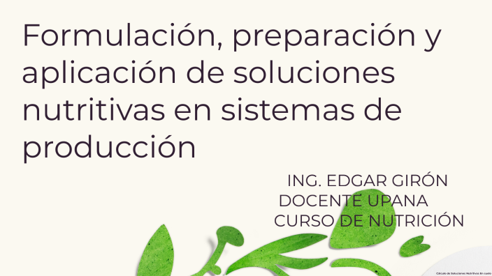 Formulación, Preparación Y Aplicación De Soluciones Nutritivas En ...