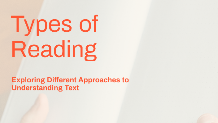 Types of Reading by MARJORIE RULOG on Prezi