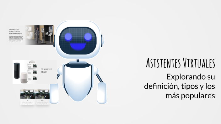 Asistentes Virtuales by brayan david ibañez perez on Prezi