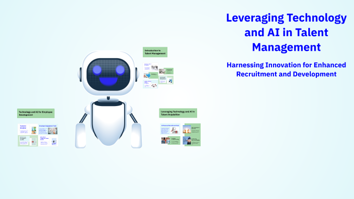 Leveraging Technology and AI in Talent Management by Nitish Kumar on Prezi