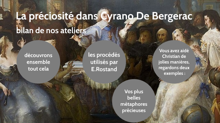 La Preciosite Dans Cyrano De Bergerac By Julie Legros