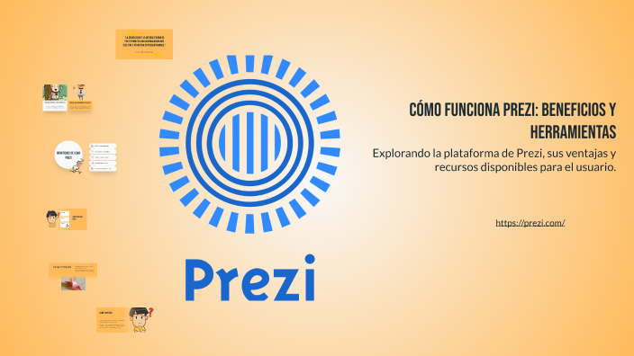 Cómo Funciona Prezi: Beneficios y Herramientas by RODRIGO PEREYRA on Prezi